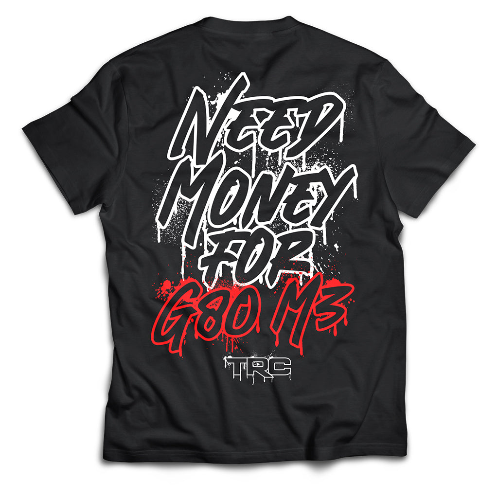 Need Money For G80 M3 T-Shirt (400 Entries)