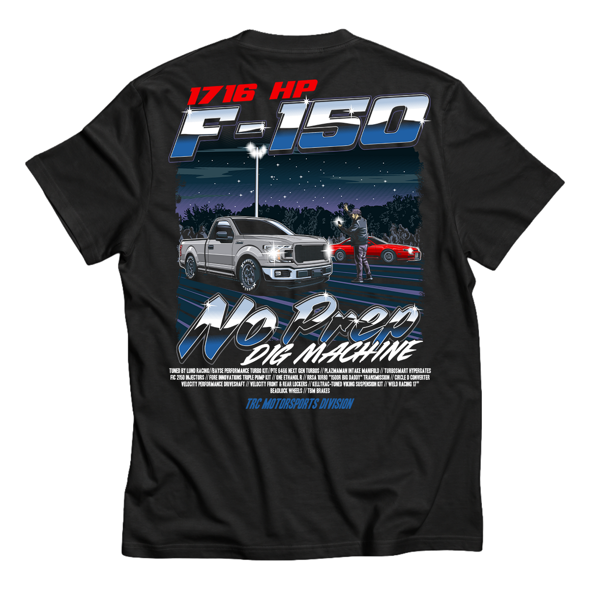 TRC 'No Prep Dig Machine' F-150 T-Shirt