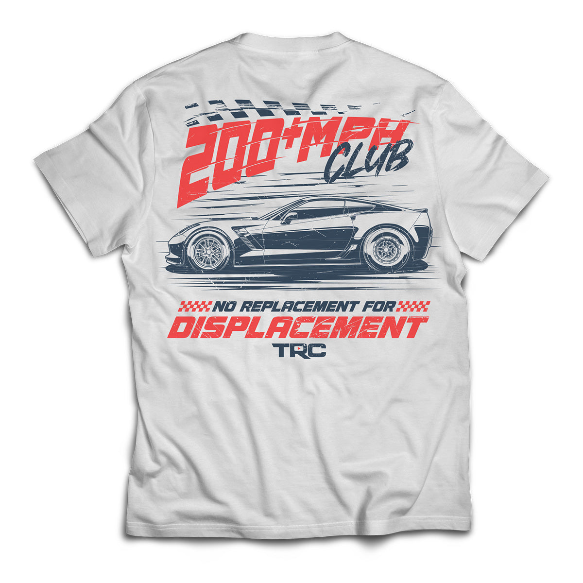 200+MPH Club - No Replacement For Displacement Premium T-Shirt (450 Entries)