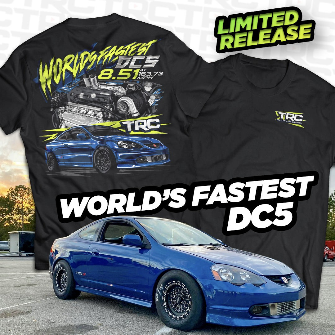 World's Fastest Acura DC5 RSX Limited Release T-Shirt